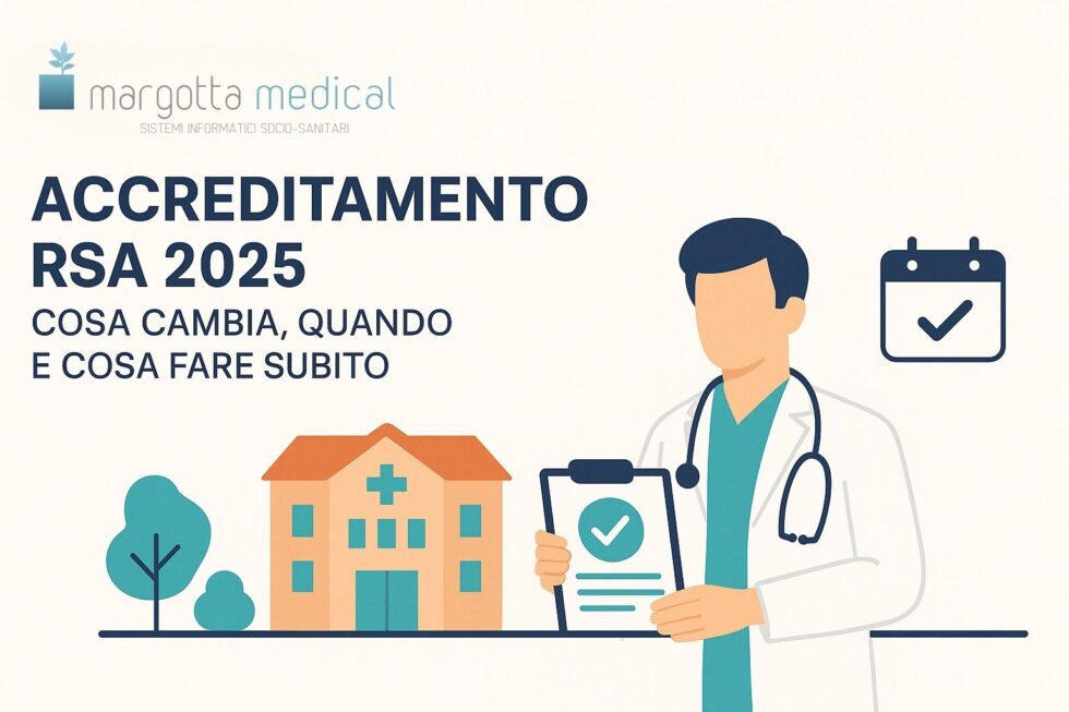Accreditamento RSA 2025: cosa cambia, quando e cosa fare subito per non restare indietro